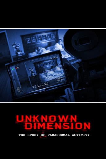 Unknown Dimension: The Story of Paranormal Activity Image