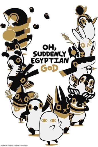 Oh, Suddenly Egyptian God Image