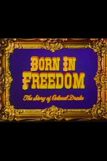 Born in Freedom: The Story of Colonel Drake Image