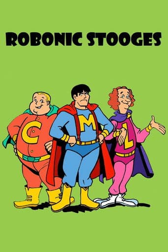 The Robonic Stooges Image
