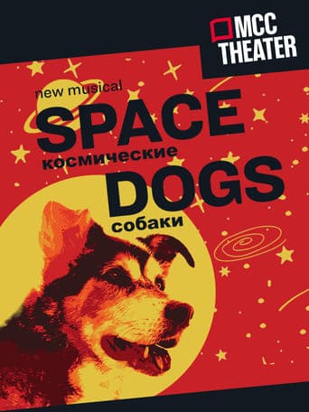 Space Dogs: The Musical Image