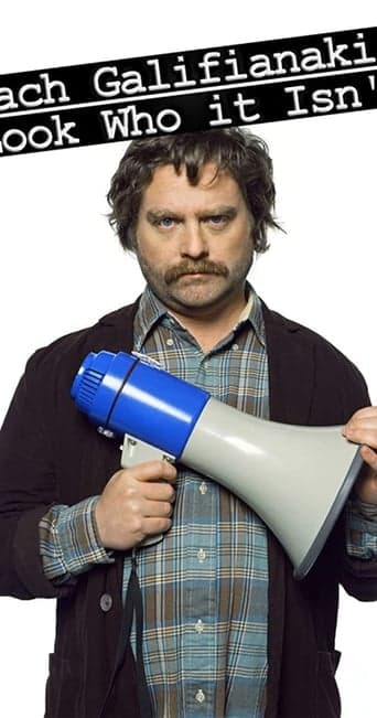 Zach Galifianakis: Look Who It Isn't Image