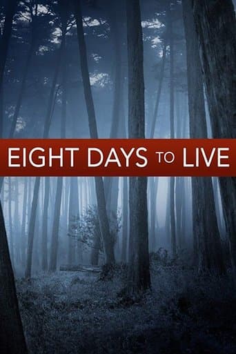 Eight Days to Live Image