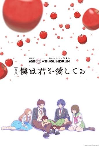 RE:cycle of the PENGUINDRUM Part 2: I Love You Image