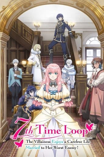 7th Time Loop: The Villainess Enjoys a Carefree Life Married to Her Worst Enemy! Image