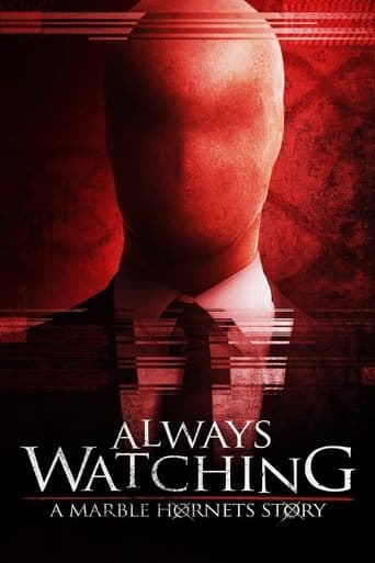 Always Watching: A Marble Hornets Story Image