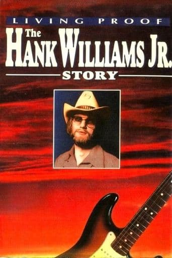 Living Proof: The Hank Williams Jr. Story Image