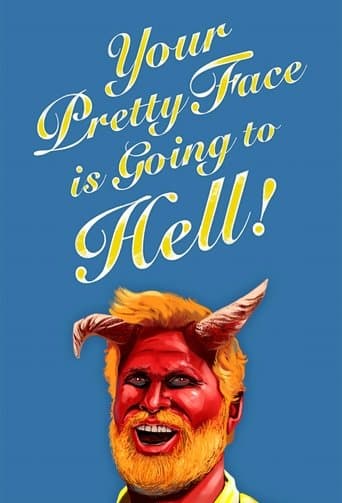 Your Pretty Face Is Going to Hell Image