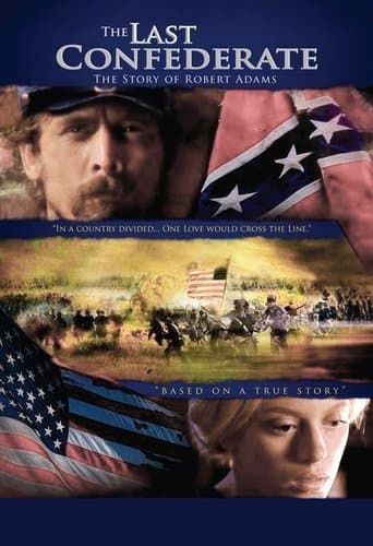 The Last Confederate: The Story of Robert Adams Image