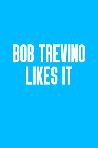 Bob Trevino Likes It Image