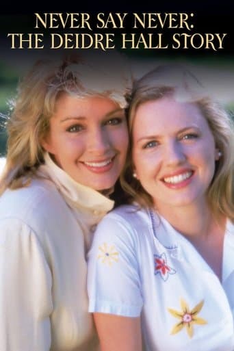 Never Say Never: The Deidre Hall Story Image