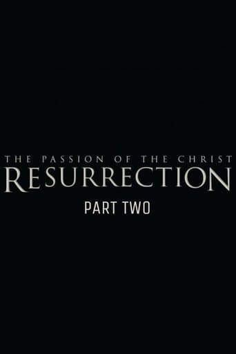 The Passion of the Christ: Resurrection, Part Two Image