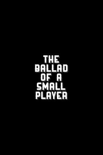 The Ballad of a Small Player Image