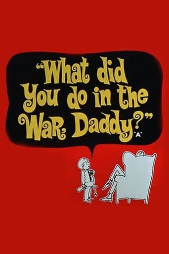 What Did You Do in the War, Daddy? Image