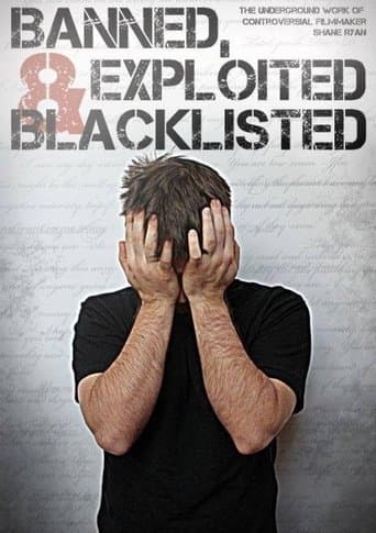 Banned, Exploited & Blacklisted: The Underground Work of Controversial Filmmaker Shane Ryan Image