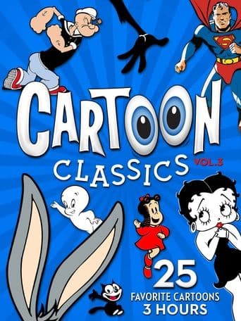 Cartoon Classics - Vol. 3: 25 Favorite Cartoons - 3 Hours Image