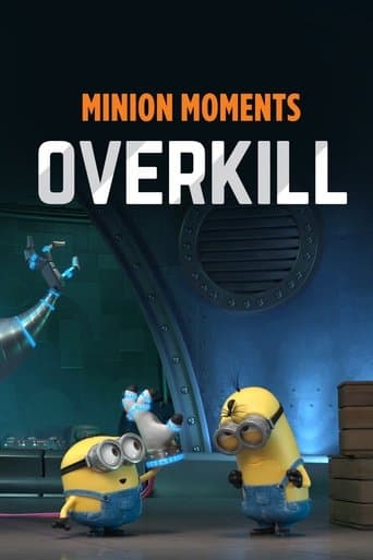 Minion Moments: Overkill Image