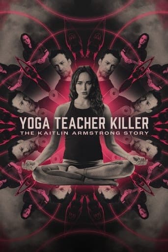 Yoga Teacher Killer: The Kaitlin Armstrong Story Image