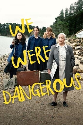 We Were Dangerous Image