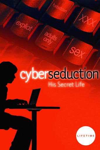 Cyber Seduction: His Secret Life Image