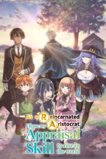 As a Reincarnated Aristocrat, I'll Use My Appraisal Skill to Rise in the World Image