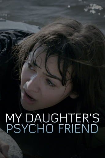 My Daughter's Psycho Friend Image