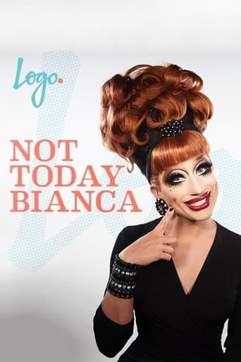 Not Today, Bianca Image