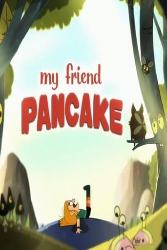 My Friend Pancake Image