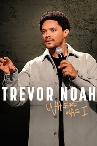 Trevor Noah: Where Was I Image