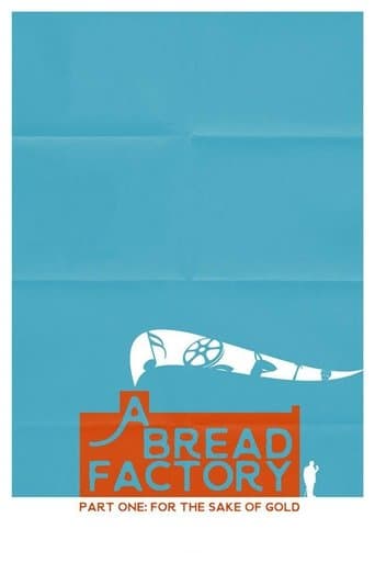 A Bread Factory Part One: For the Sake of Gold Image