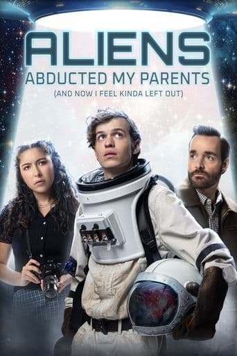 Aliens Abducted My Parents and Now I Feel Kinda Left Out Image