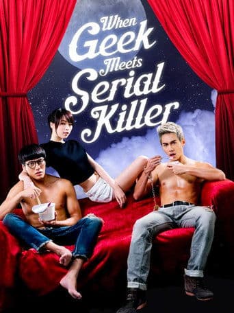 When Geek Meets Serial Killer Image