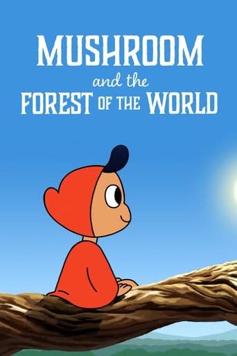 Mushroom And The Forest Of The World Image