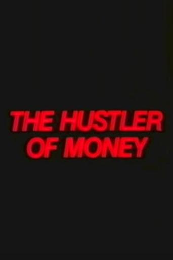The Hustler of Money Image