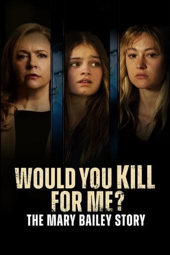 Would You Kill for Me? The Mary Bailey Story Image