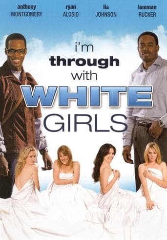 I'm Through with White Girls Image