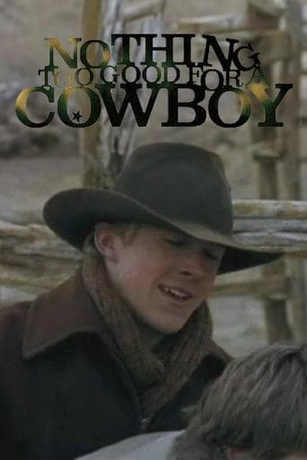 Nothing Too Good for a Cowboy Image