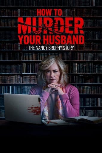 How to Murder Your Husband: The Nancy Brophy Story Image