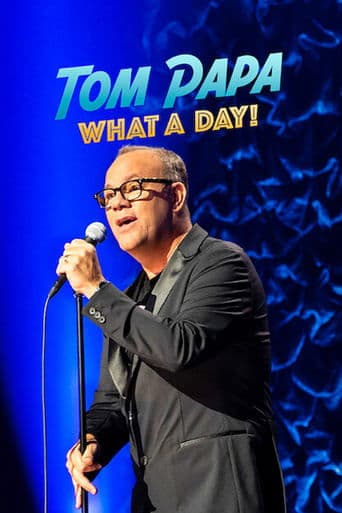 Tom Papa: What a Day! Image