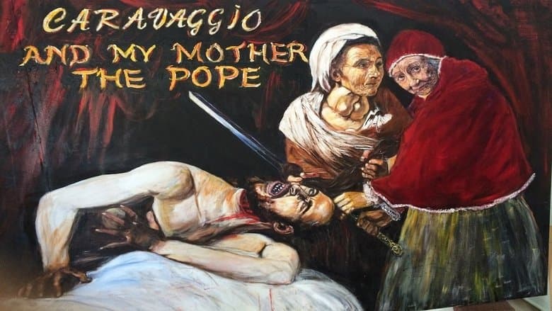 Caravaggio and My Mother the Pope Image