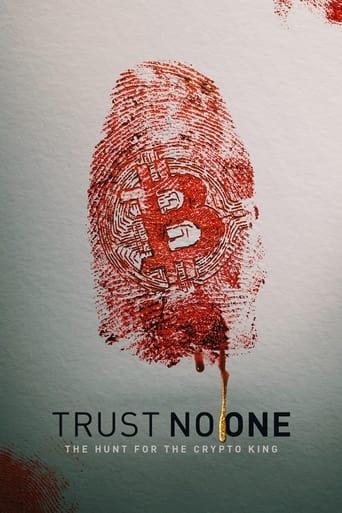 Trust No One: The Hunt for the Crypto King Image