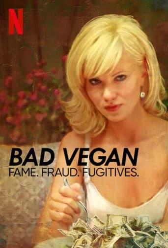 Bad Vegan: Fame. Fraud. Fugitives. Image