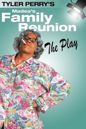 Tyler Perry's Madea's Family Reunion - The Play Image