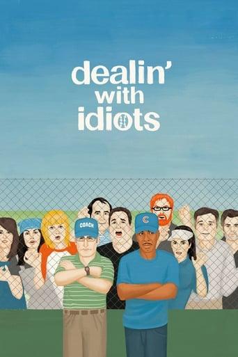Dealin' with Idiots Image