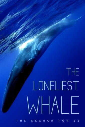 The Loneliest Whale: The Search for 52 Image