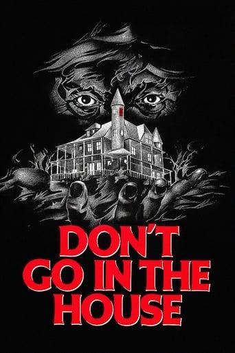 Don't Go in the House Image