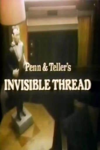 Penn & Teller's Invisible Thread Image