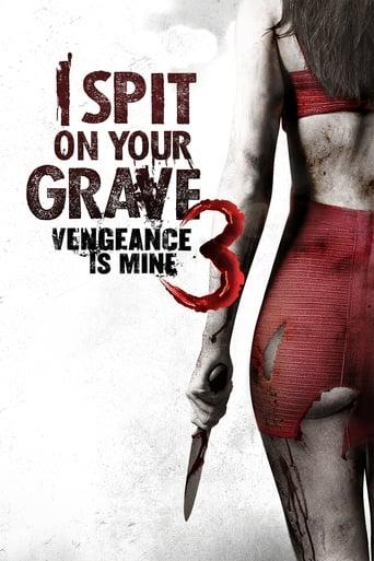 I Spit on Your Grave III: Vengeance is Mine Image