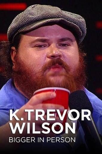 K. Trevor Wilson: Bigger in Person Image