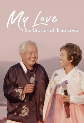 My Love: Six Stories of True Love Image